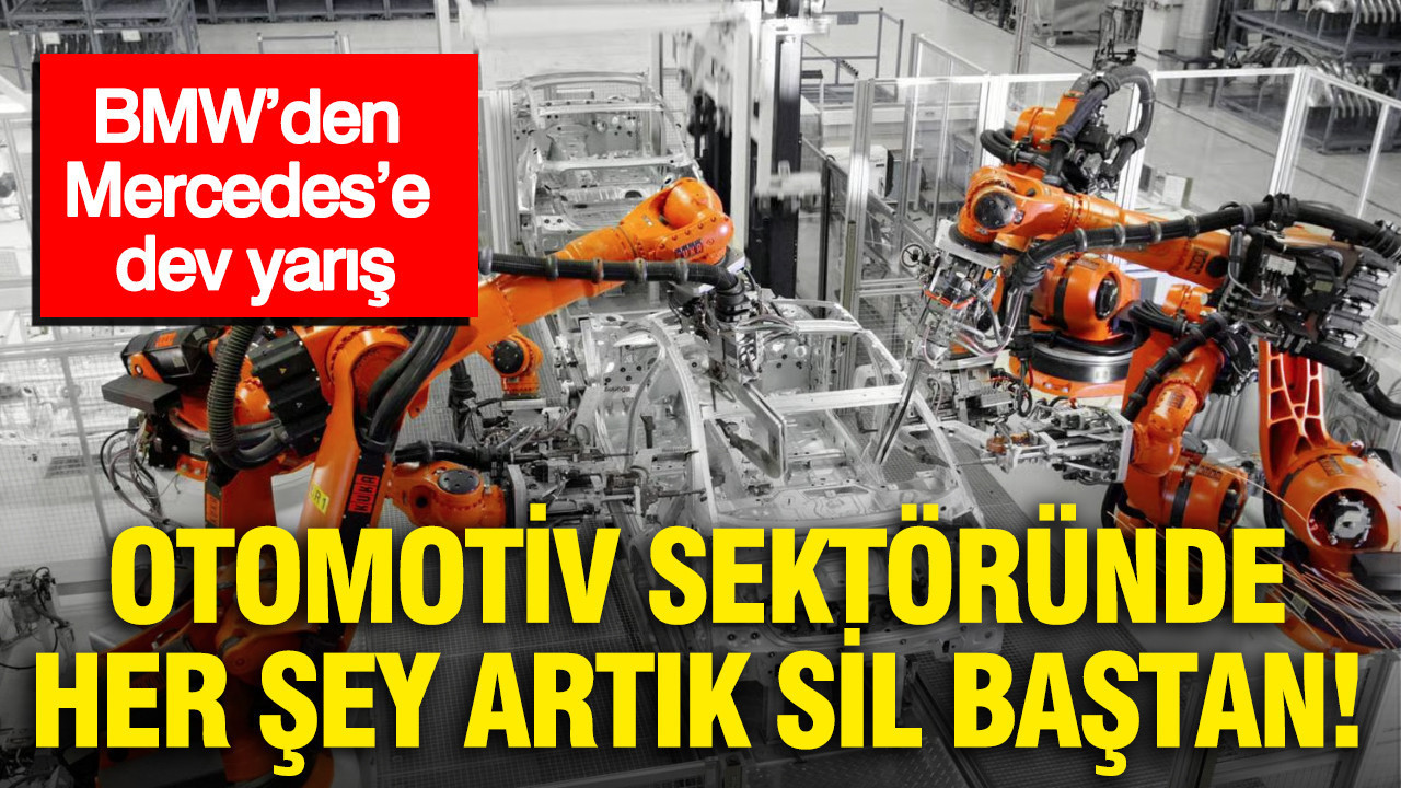 BMW’den Mercedes’e dev yarış: Otomotiv sektöründe her şey artık sil baştan